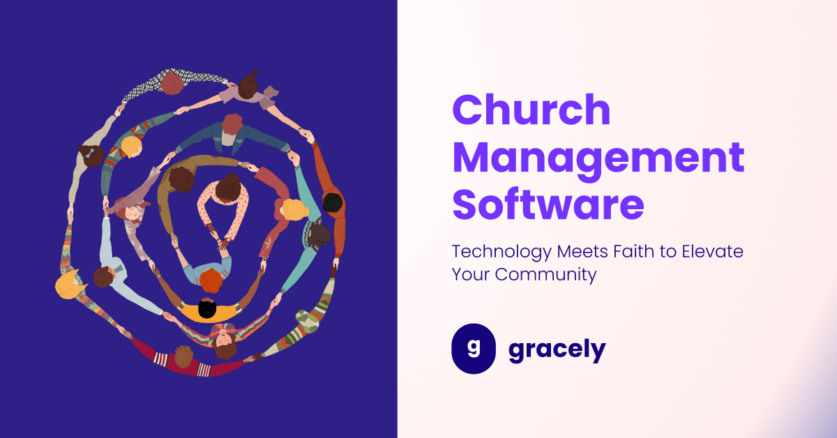 Gracely - The new all-in-one Church Management Software for modern churches