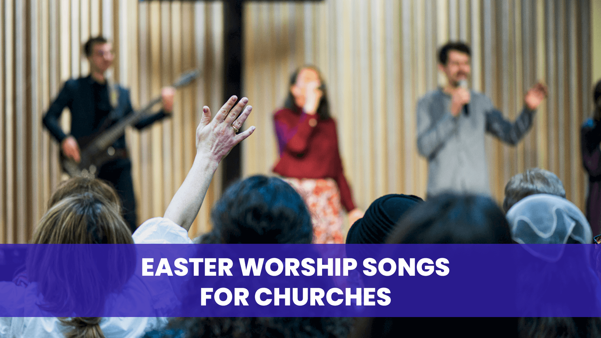 Easter Worship Songs for Churches