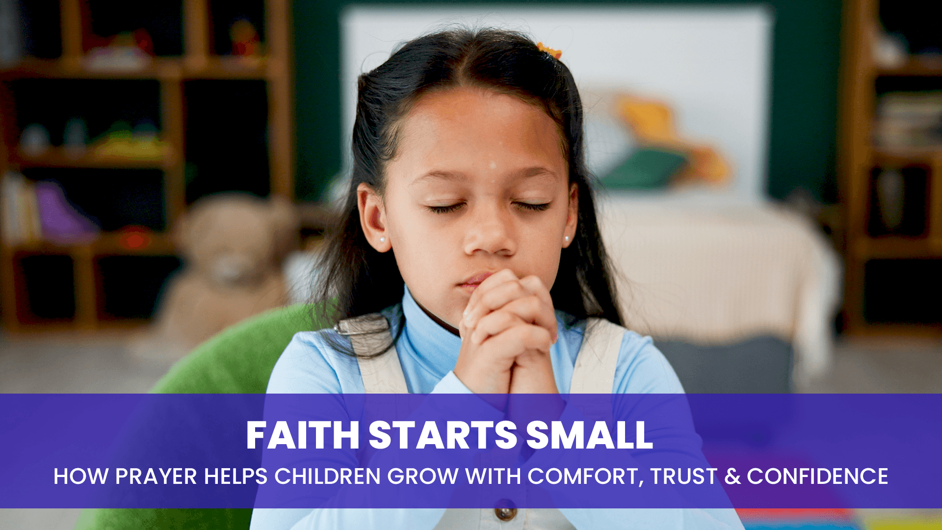 Prayer for Children: Simple Ways to Teach Kids Faith and Connection
